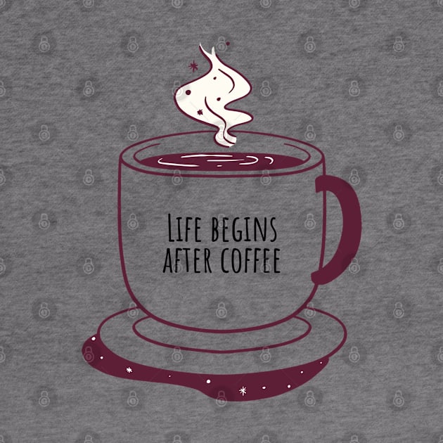 Life begins after coffee by Gardner Designs 